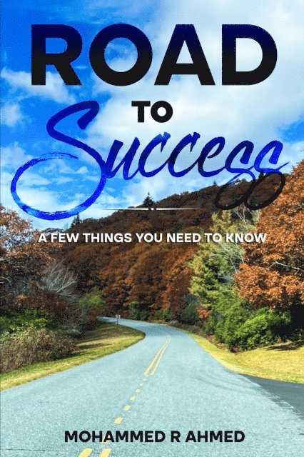 Mohammed Ahmed - Road To Success, E-bok