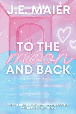 J E Maier - To the Moon and Back, Häftad. Tillgänglighet: Lägg i varukorg