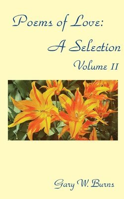 Gary W Burns - Poems of Love, Häftad. Tillgänglighet: Lägg i varukorg