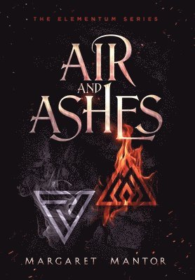 Margaret Mantor - Air and Ashes, Inbunden