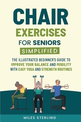 Chair Exercises for Seniors Simplified
