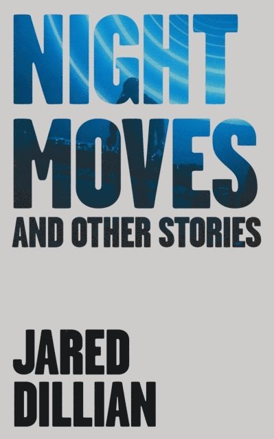 Jared Dillian - Night Moves: And other stories, E-bok