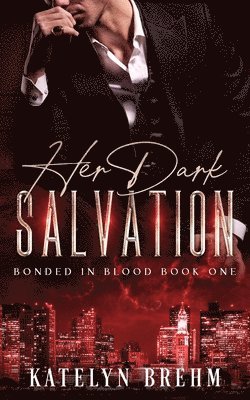 Katelyn Brehm - Her Dark Salvation, Häftad. Tillgänglighet: Lägg i varukorg