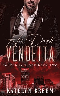 Katelyn Brehm - His Dark Vendetta, Häftad. Tillgänglighet: Lägg i varukorg