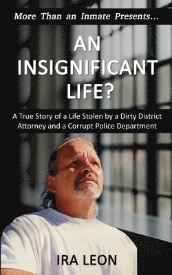 Ira Leon, Nicholas J Ely - Insignificant Life?, Häftad
