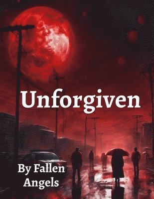 Fallen Angels - Unforgiven, Häftad