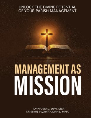 John Oberg - Management As Mission, Häftad