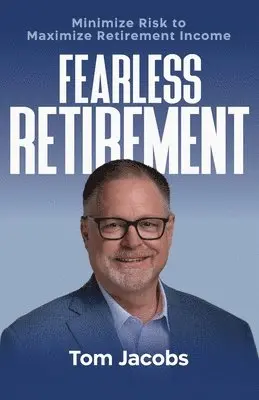 Tom Jacobs - Fearless Retirement, Häftad. Tillgänglighet: Tillfälligt slut