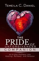 Temeila C Daniel - Pride of Unforgiveness Companion, Häftad