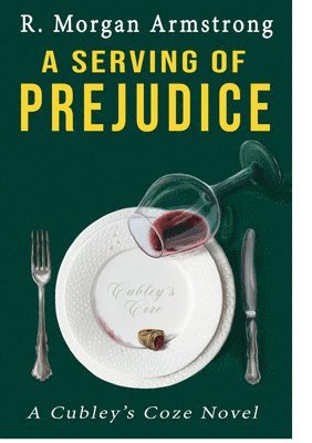 R. Morgan Armstrong - A Serving of Prejudice, Häftad