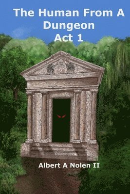 Albert A Nolen - Human From a Dungeon, Häftad