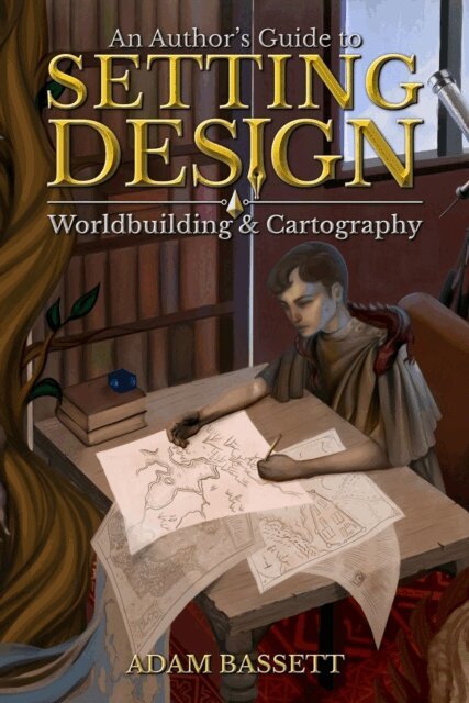 Adam Bassett - Author's Guide to Setting Design: Worldbuilding & Cartography, E-bok. Tillgänglighet: Lägg i varukorg