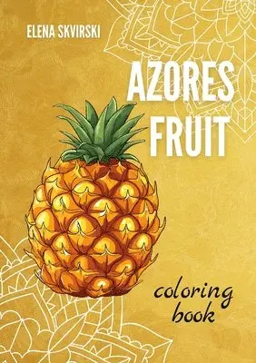 Elena Skvirski - Azores Fruit, Häftad. Tillgänglighet: Lägg i varukorg
