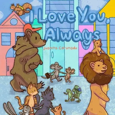 Juanita Coronado - I Love You, Always, Häftad. Tillgänglighet: Lägg i varukorg