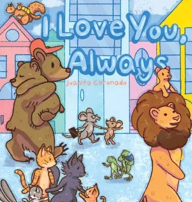 Juanita Coronado - I Love You, Always, Inbunden. Tillgänglighet: Lägg i varukorg