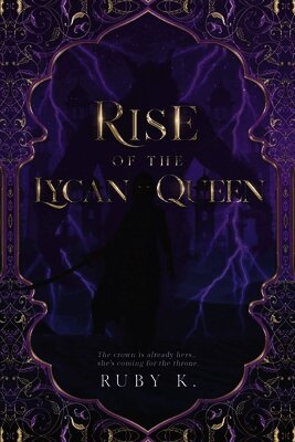 Ruby K - Rise of the Lycan Queen, Häftad