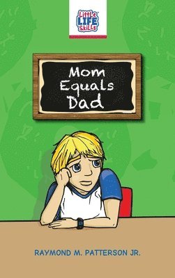Raymond M Patterson - Mom Equals Dad, Inbunden. Tillgänglighet: Lägg i varukorg