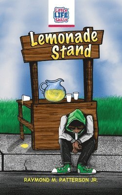 Raymond M Patterson - Lemonade Stand, Inbunden. Tillgänglighet: Lägg i varukorg