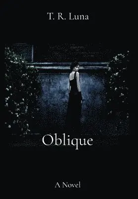 T R Luna - Oblique, Inbunden. Tillgänglighet: Tillfälligt slut