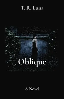 T R Luna - Oblique, Häftad. Tillgänglighet: Tillfälligt slut