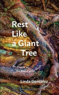 Linda González - Rest Like a Giant Tree, Häftad. Tillgänglighet: Lägg i varukorg