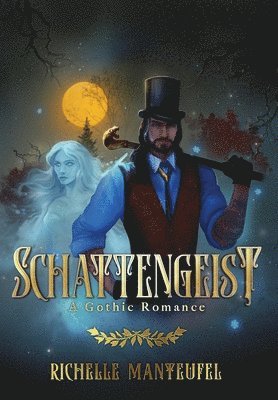 Richelle Manteufel - Schattengeist, Inbunden