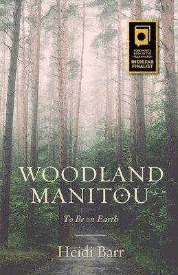 Heidi Barr - Woodland Manitou, Häftad. Tillgänglighet: Lägg i varukorg