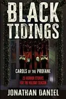 Jonathan Daniel - Black Tidings, Häftad. Tillgänglighet: Lägg i varukorg