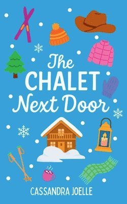 Cassandra Joelle - Chalet Next Door, Häftad