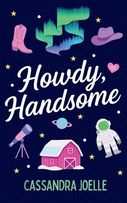 Cassandra Joelle - Howdy, Handsome, Häftad