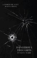 Evelyn Ward - Dangerous Thoughts, Häftad