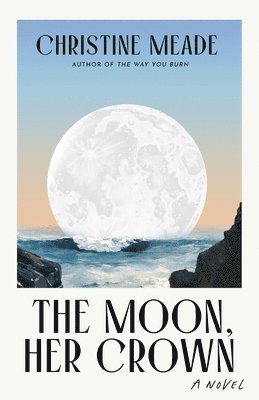 Moon, Her Crown