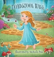 Paula Durrant, Julie Webb - Toadstool Hall, Inbunden