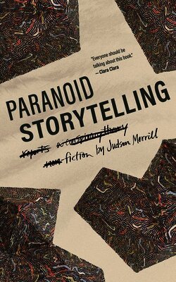Judson Merrill - Paranoid Storytelling, Häftad