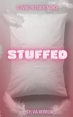 Sylvia Morrow - Stuffed, Häftad