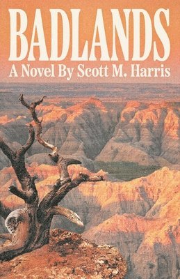 Scott M Harris - Badlands, Häftad