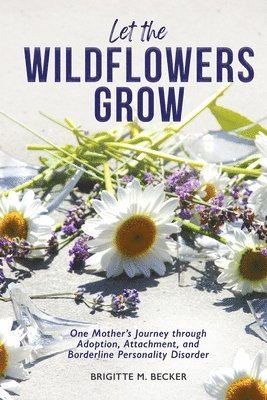 Let the Wildflowers Grow