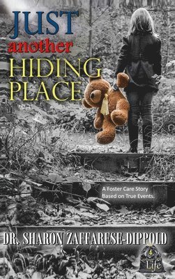 Sharon Zaffarese-Dippold - Just Another Hiding Place, Inbunden. Tillgänglighet: Lägg i varukorg
