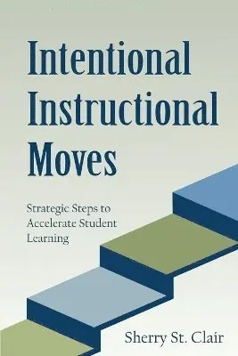 Sherry St Clair - Intentional Instructional Moves, Häftad. Tillgänglighet: Lägg i varukorg