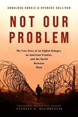 Abdulhaq Sodais, Spencer Sullivan - Not Our Problem, Häftad