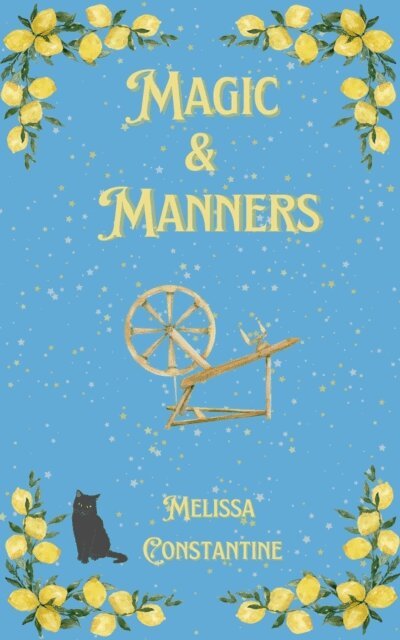 Melissa Constantine - Magic & Manners, E-bok
