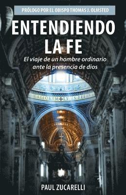 Paul Zucarelli - Entendiendo la fe, Häftad