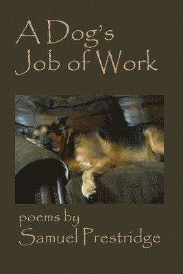 Samuel Prestridge - Dog's Job of Work, Häftad