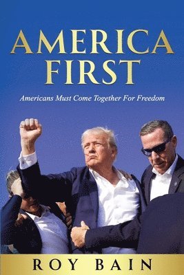 Roy Bain - America First, Häftad