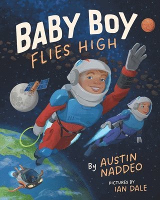 Austin Naddeo - Baby Boy Flies High, Häftad. Tillgänglighet: Lägg i varukorg