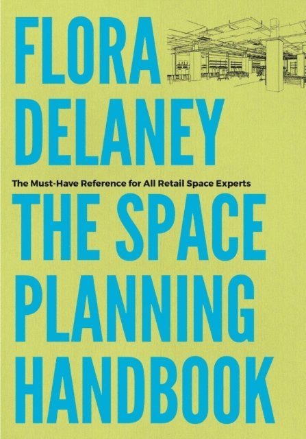 Flora Delaney - Space Planning Handbook, E-bok. Tillgänglighet: Lägg i varukorg