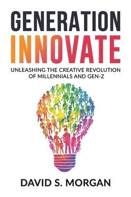 David S Morgan - Generation Innovate, Häftad