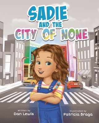 Dan Lewis - Sadie and the City of None, Häftad