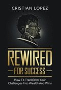 Rewired for Success