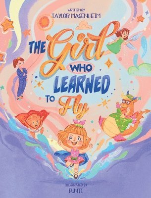 Taylor Magenheim - Girl Who Learned to Fly, Inbunden. Tillgänglighet: Lägg i varukorg
